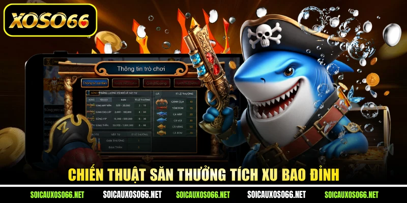 Chiến thuật săn thưởng tích xu bao đỉnh