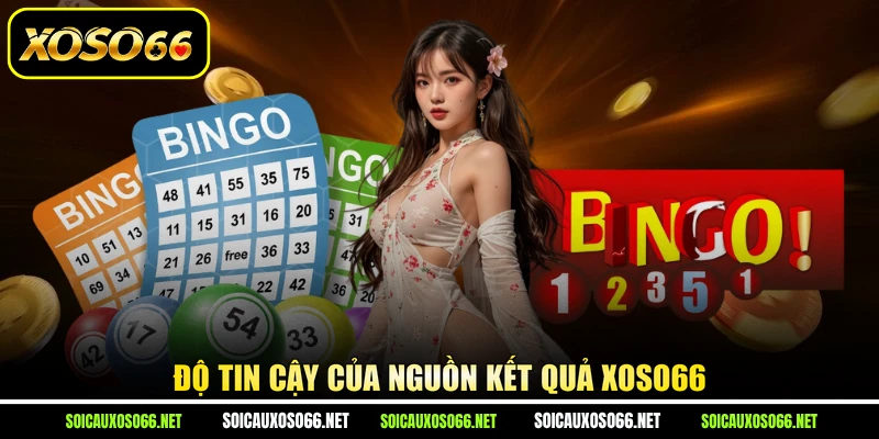 Độ tin cậy của nguồn kết quả XoSo66