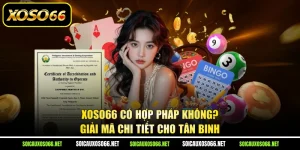 XoSo66 Có Hợp Pháp Không? Giải Mã Chi Tiết Cho Tân Binh